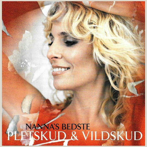 Nanna - Pletskud &amp; Vildskud (Nanna's Bedste)