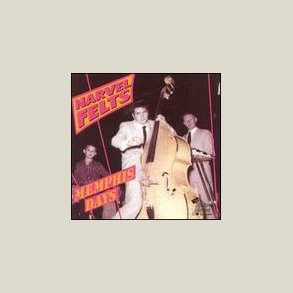 Narvel Felts - Memphis Days 