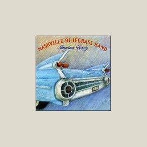 Nashville Bluegrass Band - American Beauty 