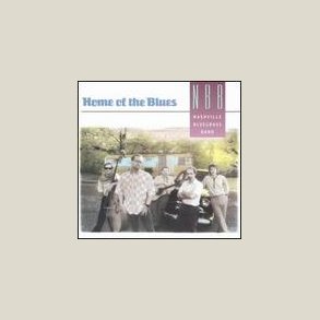 Nashville Bluegrass Band - Home of the Blues 