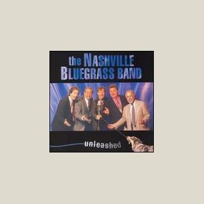 Nashville Bluegrass Band - Unleashed 