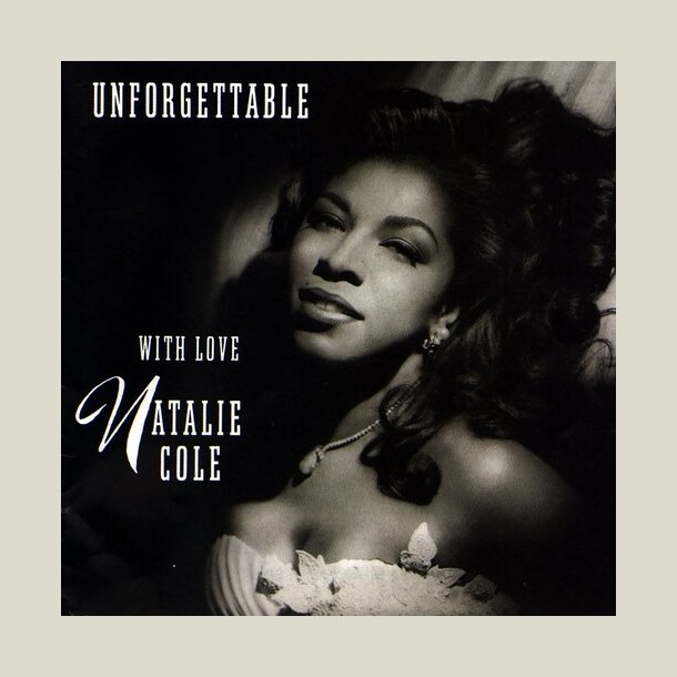 Natalie Cole - Unforgettable...With Love