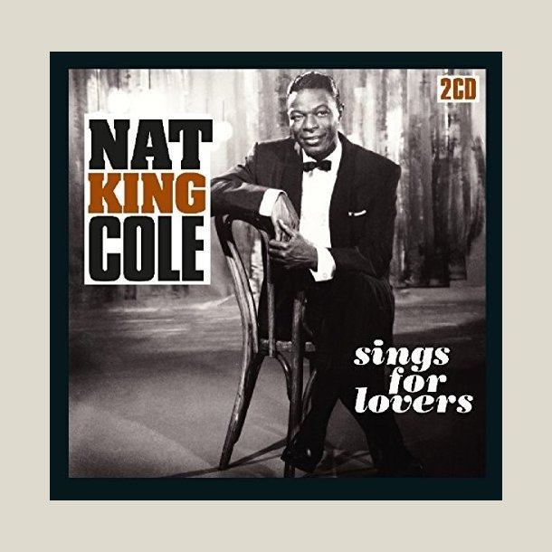 Nat King Cole - Sings For Lovers