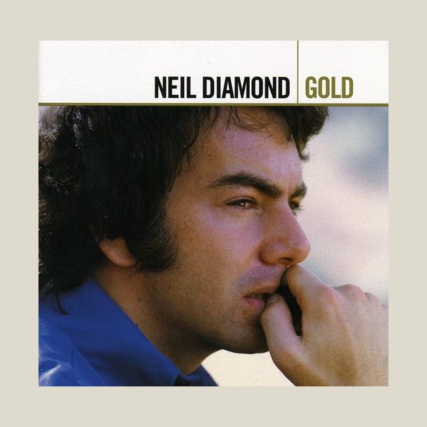 Neil Diamond -  Gold