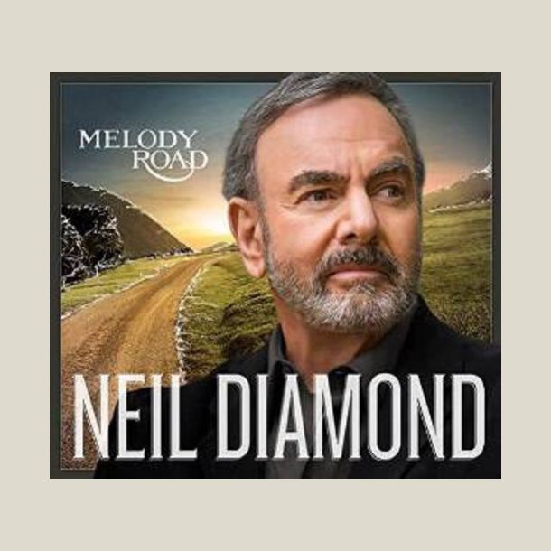 Neil Diamond - Melody Road