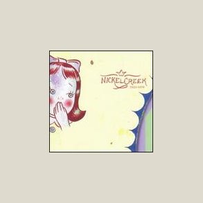 Nickel Creek - This Side 