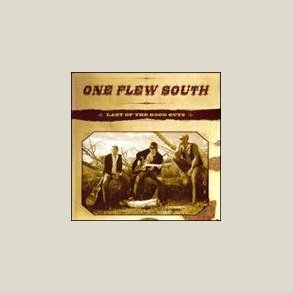 One Flew South - Last of the Good Guys 