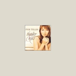 Pam Tillis - Thunder and Roses 