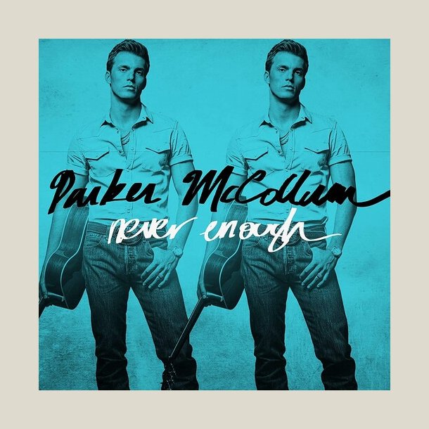 Parker McCollum - Never Enough