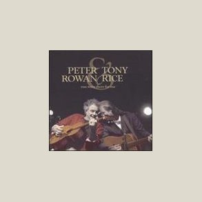 Peter Rowan & Tony Rice - You Were There for Me 