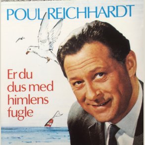 Poul Reichhardt  Er Du Dus Med Himlens Fugle