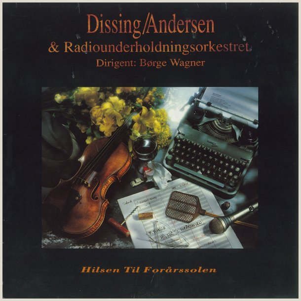 Dissing / Andersen &amp; Radiounderholdningsorkesteret  Hilsen Til For�rssolen