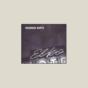 Railroad Earth - Elko