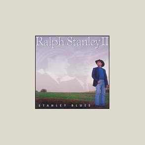 Ralph Stanley II - Stanley Blues 