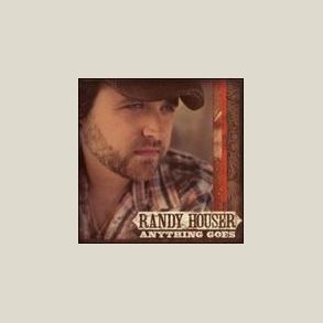 Randy Houser - Anything Goes 