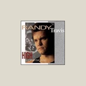 Randy Travis - High Lonesome 