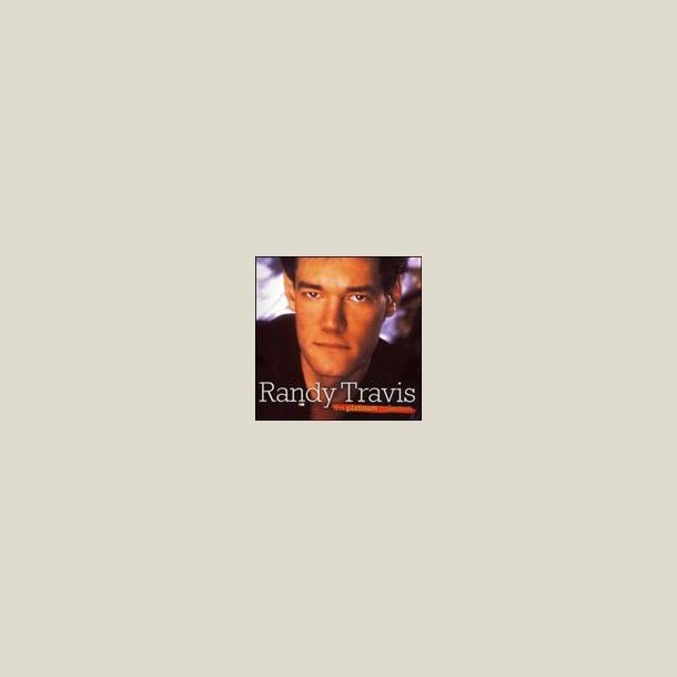 Randy Travis - Platinum Collection 