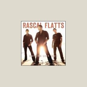 Rascal Flatts - Nothing Like This 