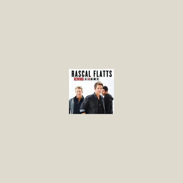 Rascal Flatts  - Rewind