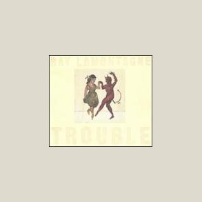 Ray LaMontagne - Trouble 