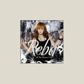 Reba McEntire - All the Women I Am 
