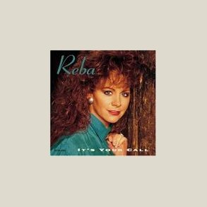 Reba McEntire - It's Your Call 