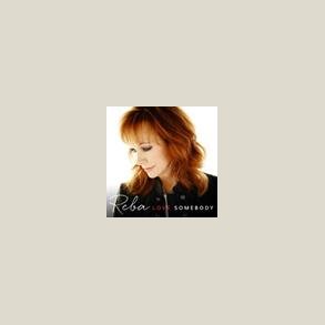 Reba McEntire - Love Somebody