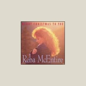 Reba McEntire - Merry Christmas to You 