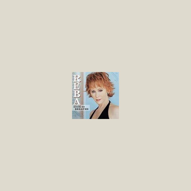 Reba McEntire - Room to Breathe 