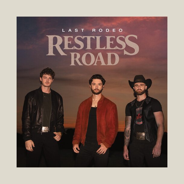Restless Road - Last Rodeo