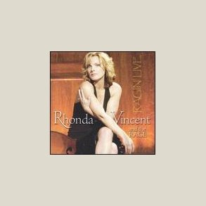 Rhonda Vincent and The Rage - Ragin Live 