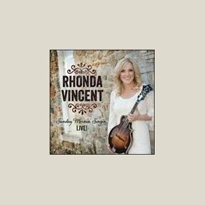 Rhonda Vincent - Sunday Mornin' Singin': Live!