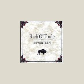 Rich O'Toole - Seventeen 