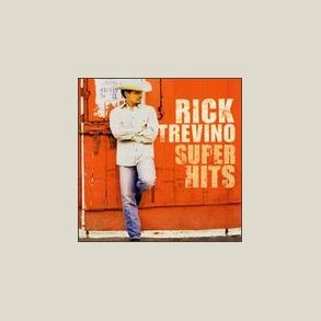 Rick Trevino - Super Hits