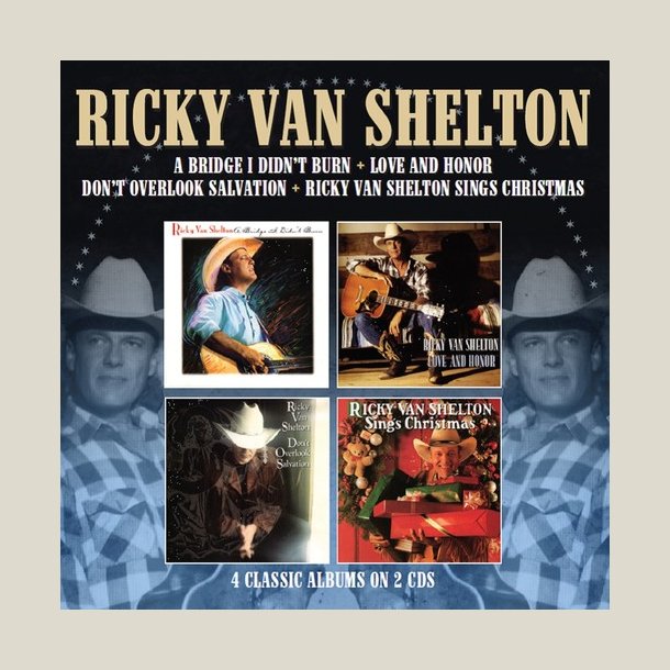 Ricky Van Shelton - Bridge I Didn't Burn / Love & Honor / Don't Overlook Salvation / SingsChristmas