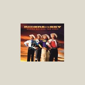 Riders in the Sky - Land Beyond the Sun