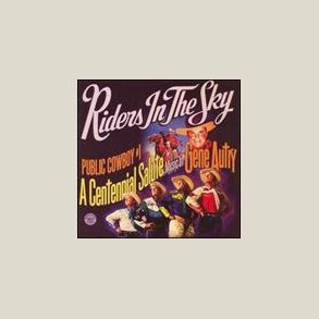 Riders In The Sky - Public Cowboy #1: The Music Of Gene Autry 