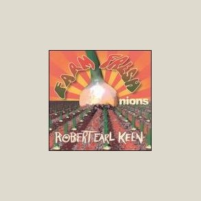 Robert Earl Keen - Farm Fresh Onions 