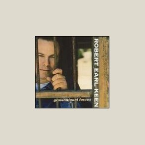 Robert Earl Keen - Gravitational Forces 