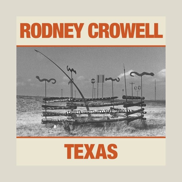 Rodney Crowell - Texas