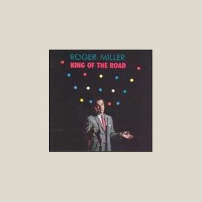 Roger Miller - King of the Road 