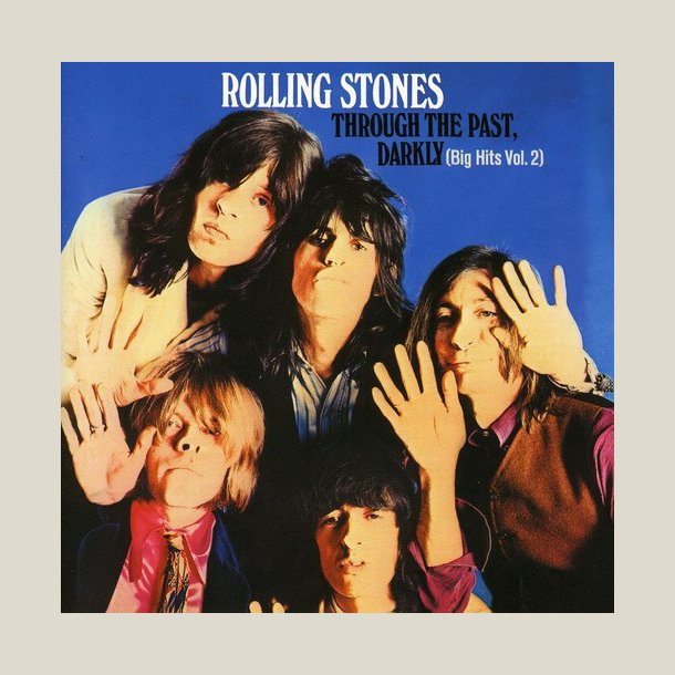 Rolling Stones - Through the Past Darkly: Big Hits Volume 2