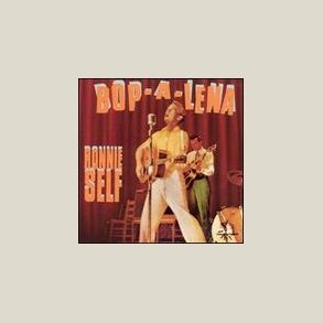 Ronnie Self - Bop-A-Lena 