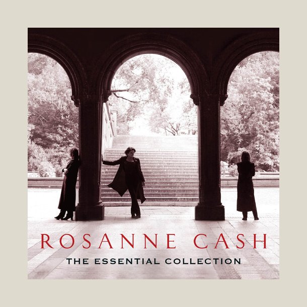 Rosanne Cash - The Essential Collection (2CD Set)