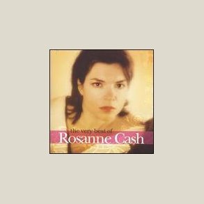 Rosanne Cash - Very Best of [REMASTERED] 
