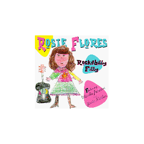 Rosie Flores - Rockabilly Filly 