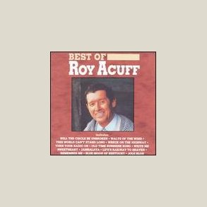 Roy Acuff - Best of Roy Acuff 