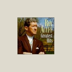 Roy Acuff - Greatest Hits [Columbia] 
