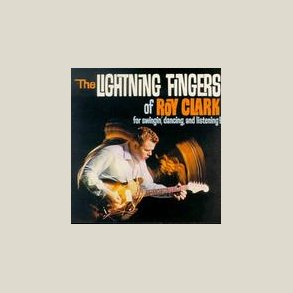 Roy Clark - The Lightning Fingers of Roy Clark 
