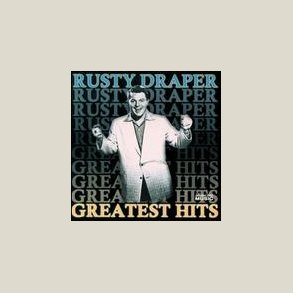 Rusty Draper - Greatest Hits 